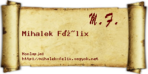Mihalek Félix névjegykártya